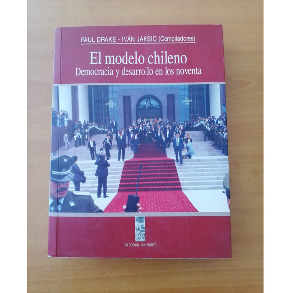 (USADO) El modelo chileno: Democracia y desarrollo en los noventa