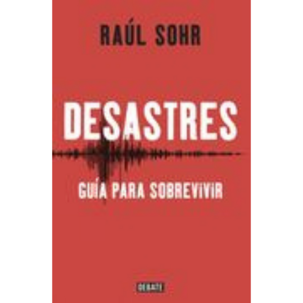 Desastres, Guía para Sobrevivir