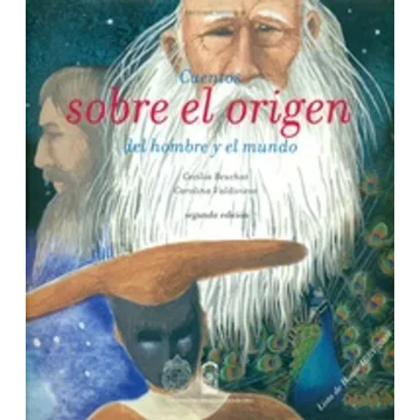 Cuentos sobre el origen del hombre y el mundo